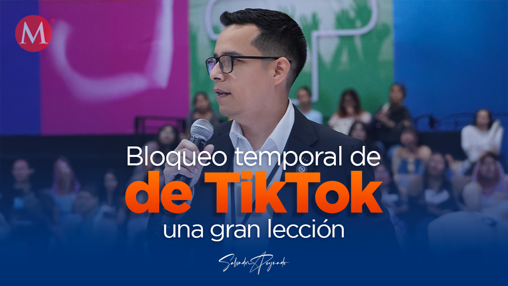 Bloqueo temporal de TikTok, una gran lección